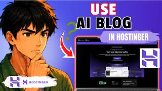 How to Use AI Blog Generator in Hostinger Website (Full Guide 2026)