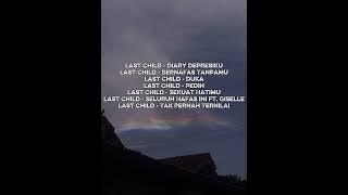 Lagu Last Child 
