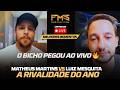 🔥 MATHEUS MARTINS x LUIZ MESQUITA: TRETA DA FAZENDA VIROU DISCUSSÃO AO VIVO! (Vem Guerra no FMS 8)