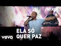 Projota - Ela Só Quer Paz (Ao Vivo Em São Paulo / 2017)