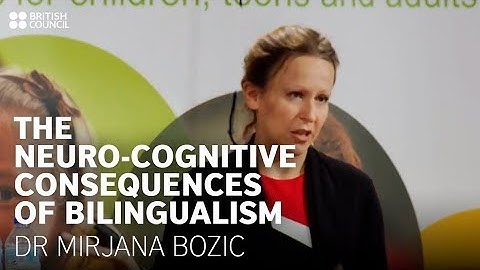 The neuro-cognitive consequences of bilingualism | Dr Mirjana Bozic