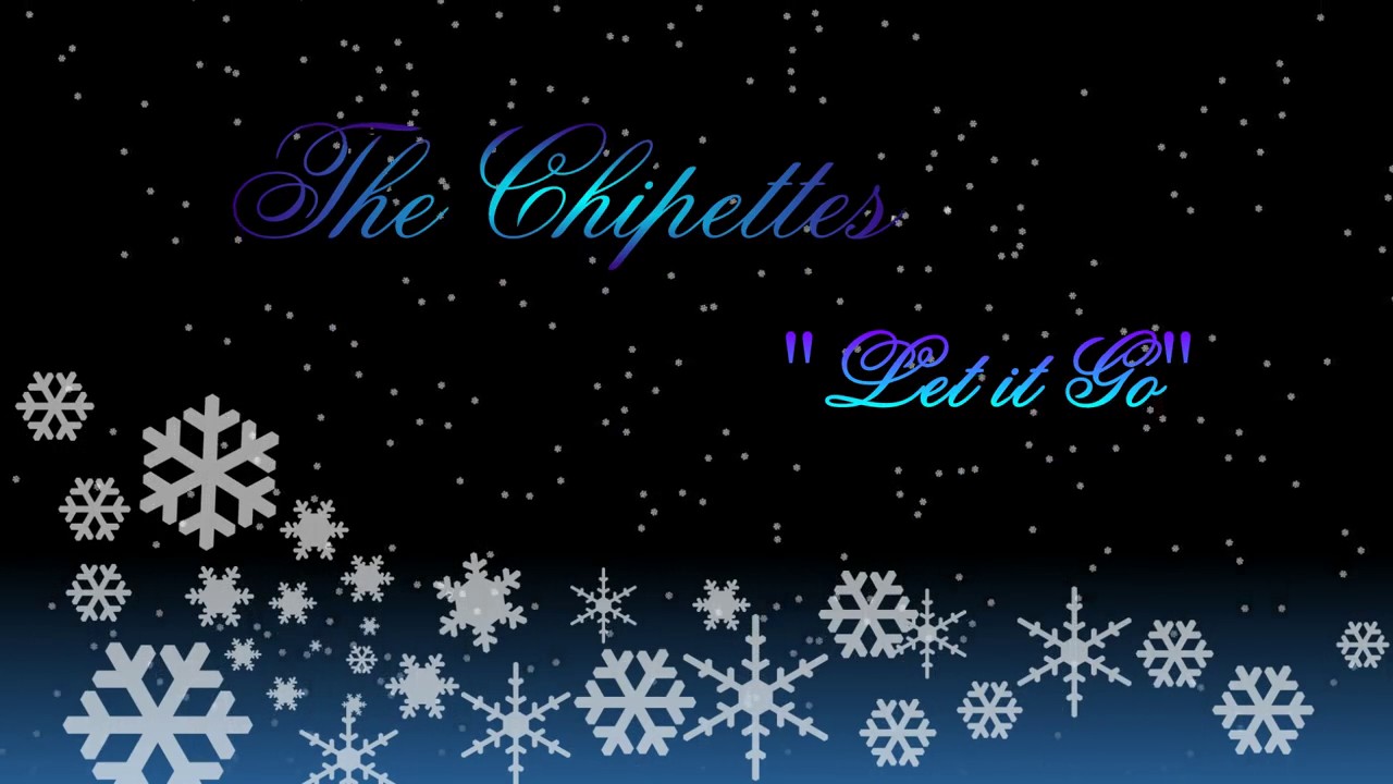 Chipettes - Let it Go 😇 - YouTube