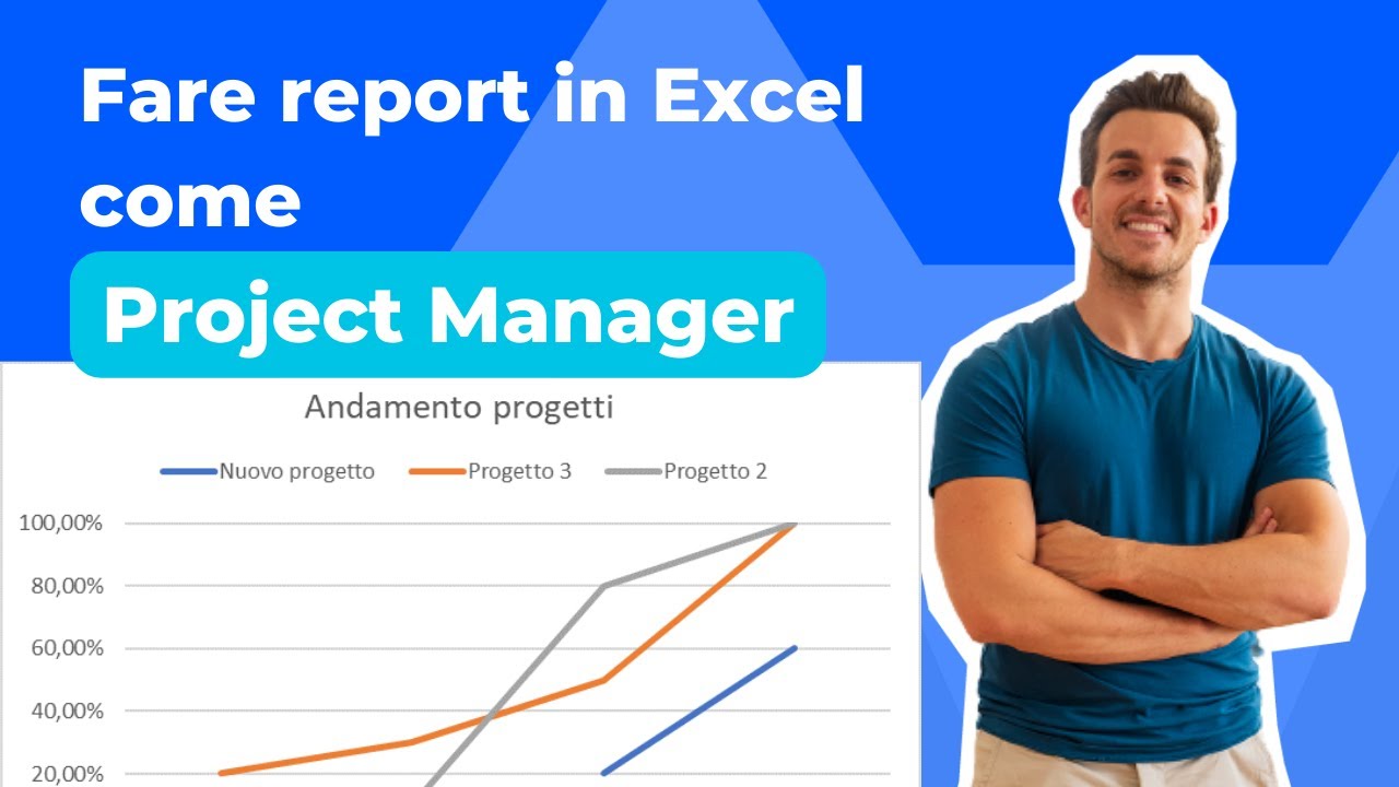Excel: Costruire un tool di Project Management per il reporting