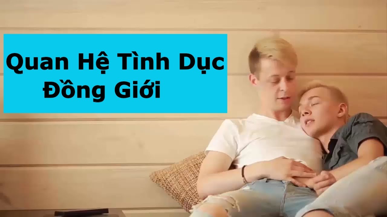 Bí Mật Quan Hệ Tình Dục Đồng Tính - Những Điều Chưa... - youtube