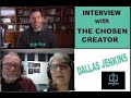 Interview with Dallas Jenkins of THE CHOSEN TV Series