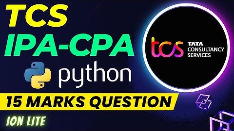(Hindi) - TCS Xplore iPA CPA Python 15 marks question Solution Code #22
