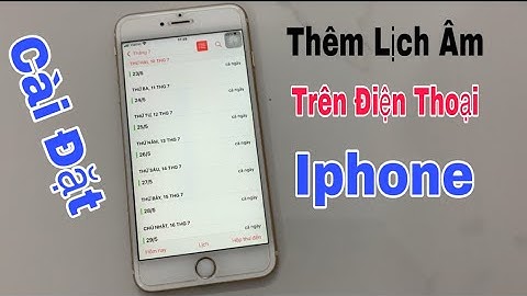Cách thêm lịch âm cho điện thoại iphone cực hay dễ làm , dễ hiểu