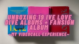 unboxing 19 ive love dive albums + fansign album // my video call experience + mmt photocards!!!