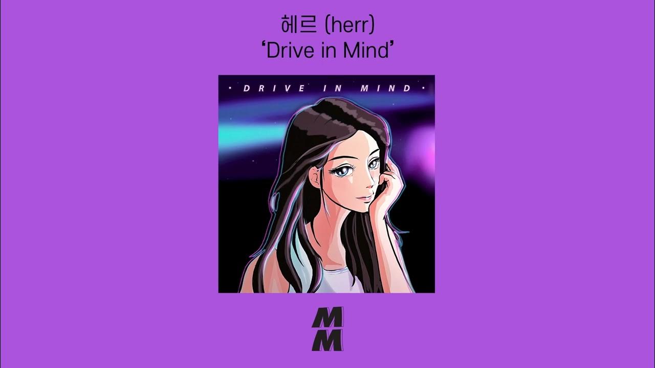 [Official Audio] herr(헤르) Drive in Mind YouTube