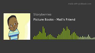 Information Picture Books - Mali's Friend Guide