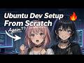 Ubuntu Customization for Development | Full Setup from Scratch 🔥