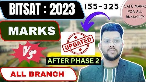 Bitsat Counselling 2023 Cutoff marks | Updated marks vs Branch | Safe marks all campus #bitsat2023