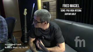 Pra Vida Inteira  - Unreleased Track - Guitar Solo