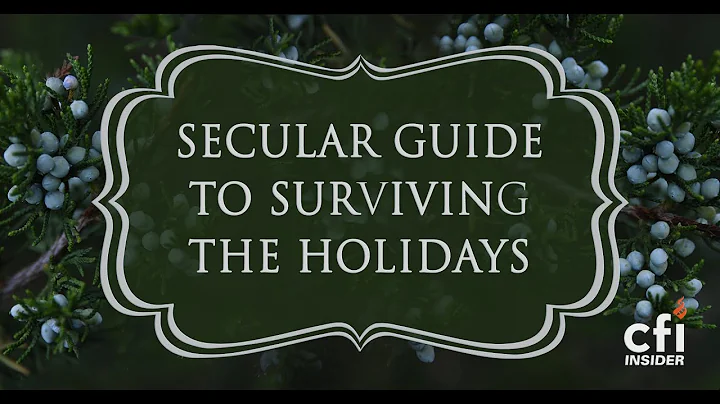 Secular Guide to Surviving the Holidays