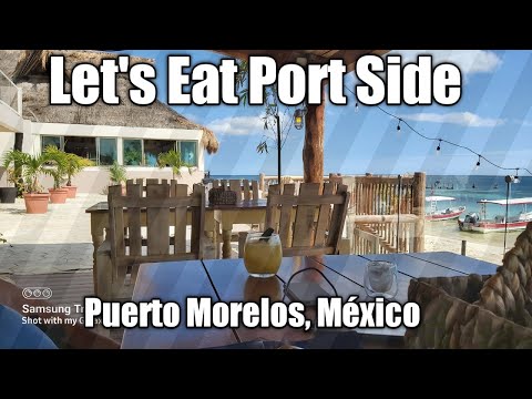 Where to eat portside in Puerto Morelos, Mexico