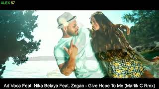 Ad Voca Feat Nika Belaya Feat Zegan Give Hope To Me Martik C Rmx