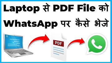 Laptop Se Pdf File Whatsapp Par Kaise Bheje | How To Send Pdf On Whatsapp From Computer