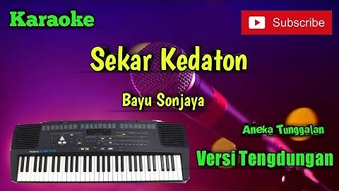 Sekar Kedaton ( Bayu Sonjaya ) Karoke Musik Sandiwaraan Cover