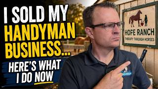 I Sold My Handyman Business… Here’s What I Do Now