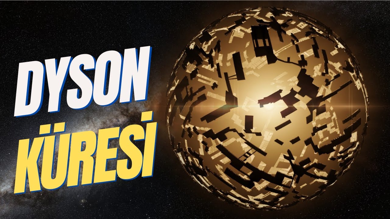 Dyson Küresi ve Hiper Medeniyetler