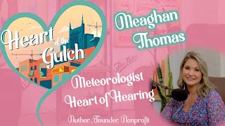 Heart of Hearing, WKRN Meteorologist | Meaghan Thomas