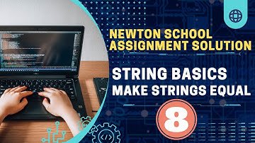 Newton school | Make Strings Equal | string interview questions in java | Java top String questions