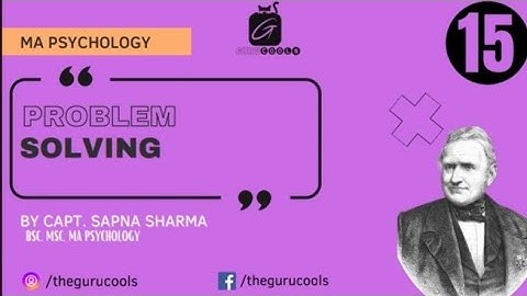 Problem solving: meaning, strategies(algorithm, heuristics,trial-error)obstacles in Problem solving