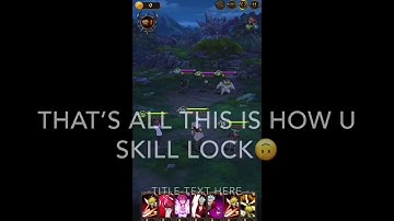 How to skill lock in Seven deadly sins 🙃