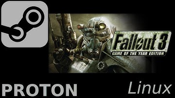 Fallout 3: Linux, Steam Play, Proton