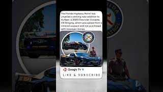 FLORIDA HIGHWAY PATROL SHOWS OFF NEW SEIZED CORVETTE C8 STINGRAY .