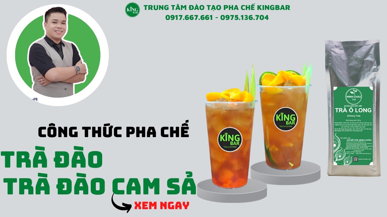 Hướng dẫn Cách nấu trà đào – BỘ ĐÔI CÔNG THỨC TRÀ ĐÀO & TRÀ ĐÀO CAM SẢ [BÀI 18]- TRUNG TÂM PHA CHẾ KINGBAR