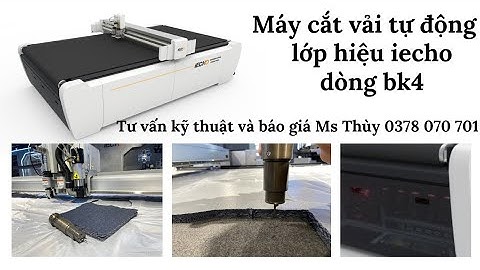 máy cắt vải tự động 1 lớp hiệu iecho, dòng bk4, có camera quét, chuyên cắt quảng cáo, cắt mô hình..