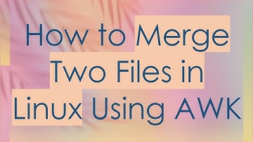 How to Merge Two Files in Linux Using AWK