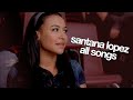 ▶︎ GLEE || Santana Lopez Songs [S1-S2]