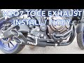 MT07 Toce Exhaust Install and Flyby