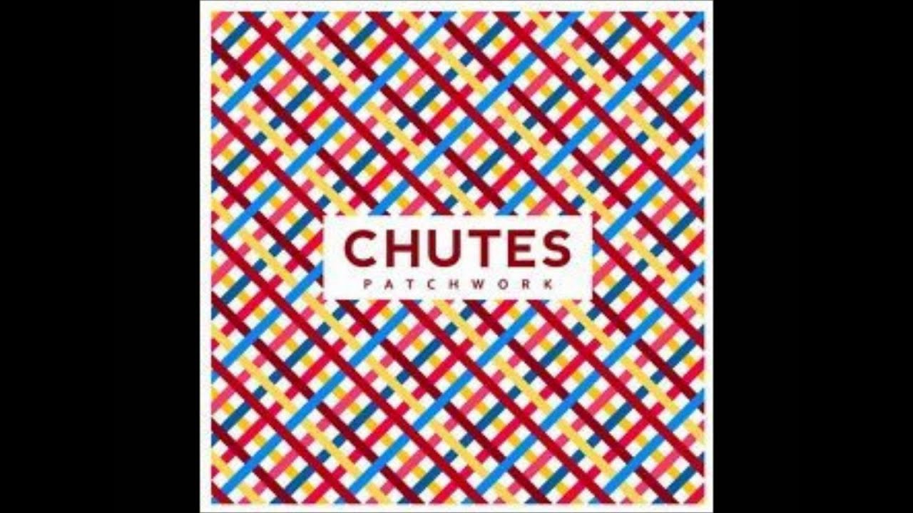 CHUTES - Take Heart