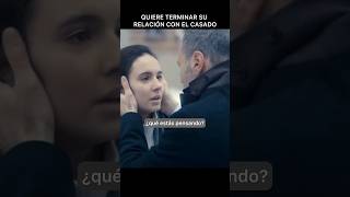 Quere Terminar La Relación Con El Casado... Pero El No La Deja #amor #drama #peliculas #viral