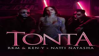 Tonta - Natti Natasha , RKM Y Ken-Y (High Quality)