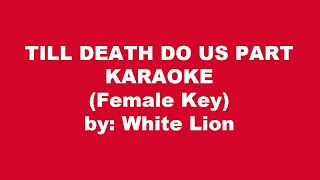 White Lion Till Death Do Us Part Karaoke Female Key