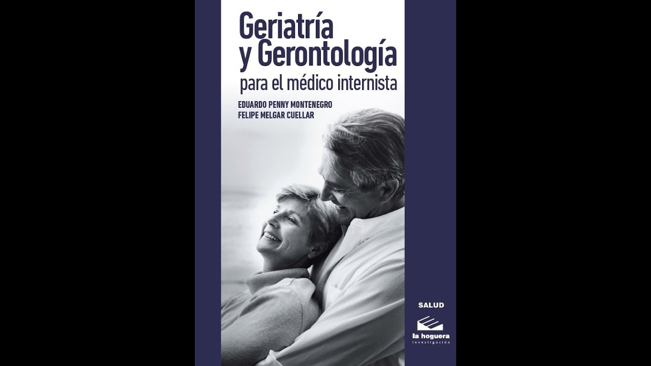 Geriatría Y Gerontología Para El Médico Internista