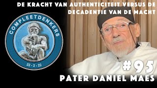 Download Lagu Compleetdenkers #95 de kracht van authenticiteit versus de decadentie van de macht I Pater Daniel MP3