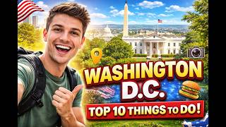 Famous Washington D.C. Travel Guide 🇺🇸 | Top 10 Things To Do (2026) Wealth