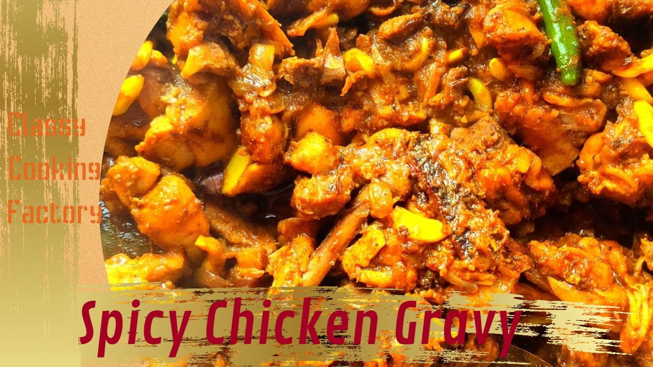 Spicy Chicken Gravy Recipe ll How To Make Spicy Chicken Gravy Recipe At ...