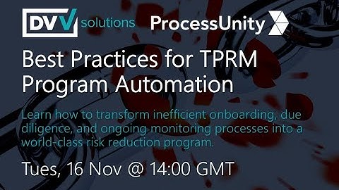 Best Practices for Third Party Risk Automation - DVV Solutions and ProcessUnity