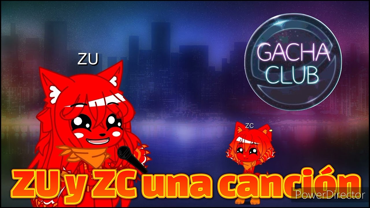 gacha club ZU y ZC soundtrack music video