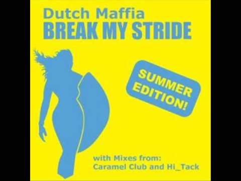 Dutch Maffia- Break My Stride (HI_TACK Remix)