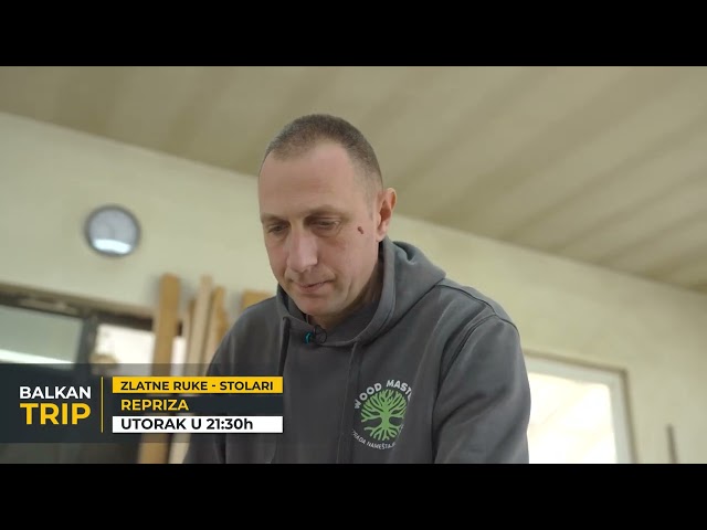 GLEDAĆETE: STOLAR i TAPETAR u serijalu Zlatne ruke na Balkan Trip TV