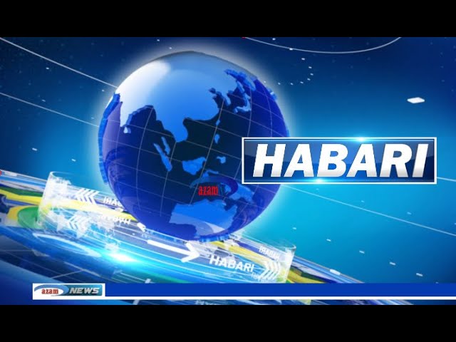 TAARIFA YA HABARI - AZAM TV  03/05/2024 class=