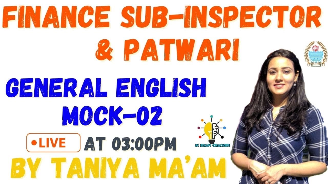 GENERAL ENGLISH II MOCK SET-02 II FINANCE SUB-INSPECTOR II PATWARI II BY TANIYA MA'AM 