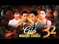 Phim GIÓ NGƯỢC CHIỀU Tập 32 | Phim bộ Việt Nam | Phim Việt Nam mới nhất 2026 | Phim Việt Nam | THVL